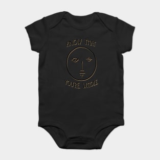 Know That You're Whole Baby Bodysuit